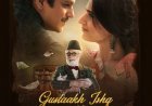 Trailer of Manish Malhotra’s ‘Gustakh Ishq’ Goes Live — A Timeless Tale of Love & Poetry